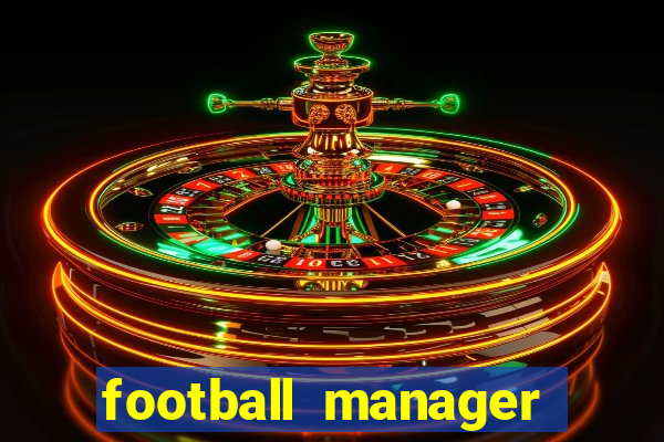 football manager 2024 crack